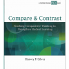 Compare & Contrast: Teaching Comparative Thinking to Strengthen Student Learning