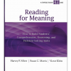 Reading for Meaning: How to Build Students’ Comprehension, Reasoning, and Problem-Solving Skills