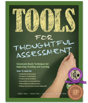 Tools for Promoting Active, In-Depth Learning  Silver Strong & Associates  / Thoughtful Education Press