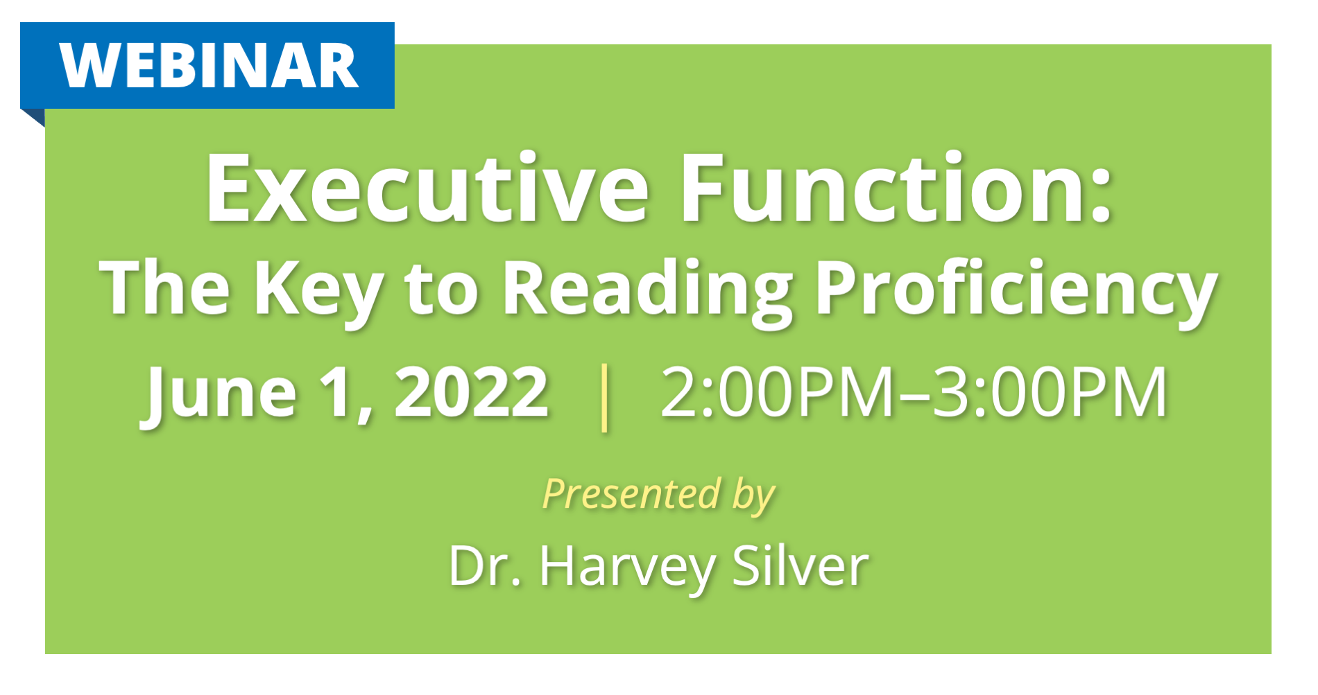 Executive Function The Key to Reading Proficiency Silver Strong